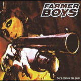 Farmer Boys - Here Comes The Pain (Motor Music 561 950-2) '2000