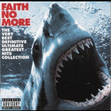 Faith No More - The Very Best Definitive Ultimate Greatest Hits Collection (2CD) '2009