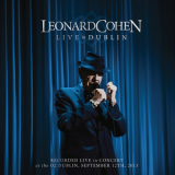Leonard Cohen - Live In Dublin '2014