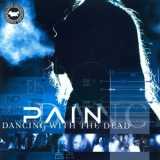 Pain - Dancing With The Dead '2005