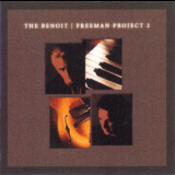 David Benoit & Russ Freeman - The Benoit Freeman Project 2 '2004