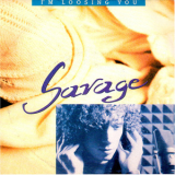 Savage - I'm Loosing You '1988