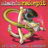 Slash's Snakepit - It's Five O'clock Somewhere '1995