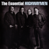 The Highwaymen - The Essential Highwaymen (CD1) '2010
