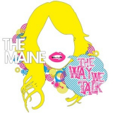 The Maine - The Way We Talk '2007