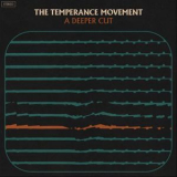 The Temperance Movement - A Deeper Cut '2018