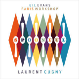 Gil Evans Paris Workshop & Laurent Cugny - Spoonful 1 '2017