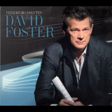 David Foster - Peer Music Salutes David Foster '2010