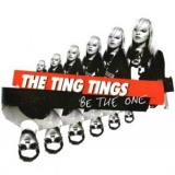 The Ting Tings - Be The One (Single) '2008