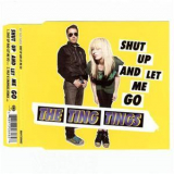 The Ting Tings - Shut Up And Let Me Go (Single) '2008