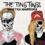The Ting Tings - Sounds From Nowheresville  '2012