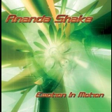 Ananda Shake - Emotion In Motion '2005