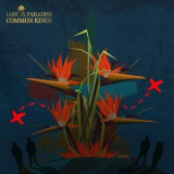 Common Kings - Lost In Paradise '2017
