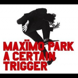 Maximo Park - A Certain Trigger '2005