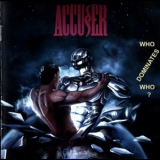Accuser - Who Dominates Who? (CD4) '2014