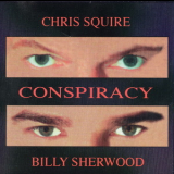 Chris Squire, Billy Sherwood - Conspiracy '2000