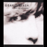 Graham Nash - Songs For Survivors '2002
