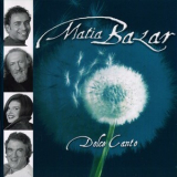 Matia Bazar - Dolce Canto '2001