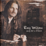Ray Wilson - Song For A Friend '2016