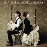 Abigail Washburn & Bela Fleck - Bela Fleck And Abigail Washburn '2014