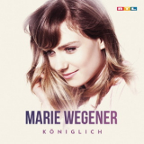 Marie Wegener - Koniglich  '2018