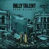 Billy Talent - Dead Silence [Hi-Res] '2012