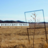 Dave Douglas Quintet - Time Travel '2013