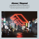 Above & Beyond - Anjunabeats Volume 12 Sampler Pt. 2 '2015