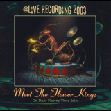 The Flower Kings - Meet The Flower Kings '2003