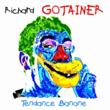 Richard Gotainer - Tendance Banane '1997