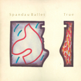 Spandau Ballet - True '1983