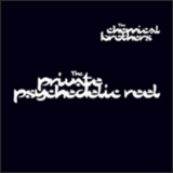 The Chemical Brothers - The Private Psychedelic Reel '1997