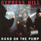 Cypress Hill - Hand On The Pump EP '1991
