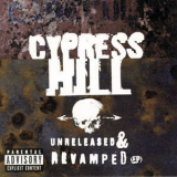 Cypress Hill - Unreleased & Revamped '1996