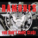 Ramones - You Don't Come Close '2001