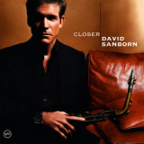 David Sanborn - Closer '2005