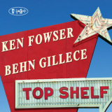 Ken Fowser - Top Shelf '2013