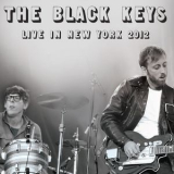 The Black Keys - Live In New York 2012 (Live) '2016