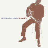 Bobby Broom - Stand! '2012
