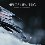 Helge Lien Trio - Badgers & Other Beings [Hi-Res] '2014