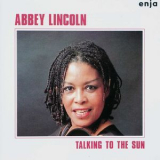 Abbey Lincoln - The Enja Heritage Collection: Talkin' To The Sun '2018