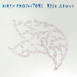 Dirty Projectors - Rise Above '2007