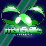 Deadmau5 - Mau5ville Level 2 '2018