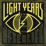 Light Years - Afterlife '2018