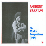 Anthony Braxton - Six Monk's Compositions (1987) '1988