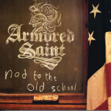 Armored Saint - Nod To The Old School '2008