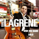Bireli Lagrene - Wdr Big Band 'Djangology' Solo 'To Bi Or Not To Bi' (Live) '2006