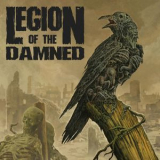 Legion Of The Damned - Legion Of The Damned Ravenous Plague '2014