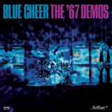 Blue Cheer - The '67 Demos '2019