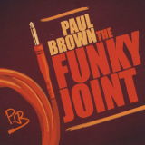 Paul Brown - The Funky Joint '2012